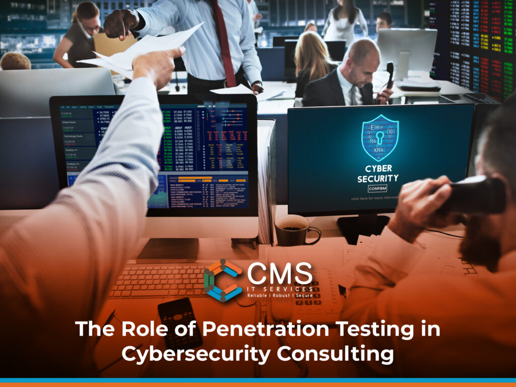 The Role of Penetration Testing in Cybersecurity Consulting