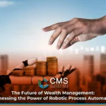 Robotic Process Automation in Wealth Management