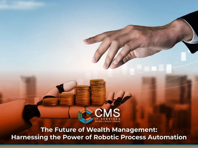 Robotic Process Automation in Wealth Management